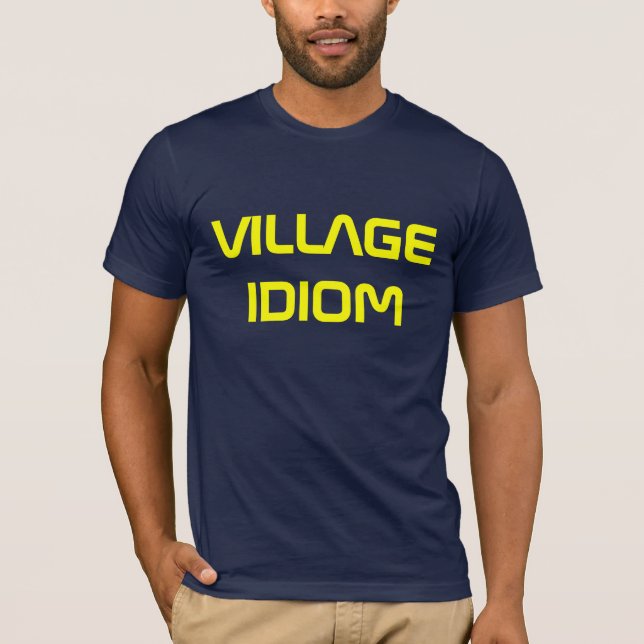 VILLAGE IDIOM T-Shirt (Front)