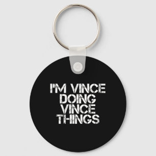 Vince Doing Vince Things Funny Birthday Name Gift Keychain