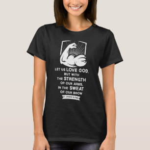 Vincent de Paul Arm Day Gym Catholic Saint Quotes T-Shirt