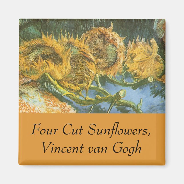 Vincent van Gogh - Still Life: Four Cut Sunflowers Magnet (Front)