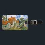 Vincent van Gogh - Street in Auvers-sur-Oise Luggage Tag<br><div class="desc">Street in Auvers-sur-Oise - Vincent van Gogh,  Oil on Canvas,  1890 in Auvers-sur-Oise</div>