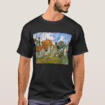 Vincent van Gogh - Street in Auvers-sur-Oise T-Shirt<br><div class="desc">Street in Auvers-sur-Oise - Vincent van Gogh,  Oil on Canvas,  1890 in Auvers-sur-Oise</div>
