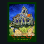 Vincent van Gogh: the Church At Auvers Poster<br><div class="desc">The Church At Auvers by Vincent Van Gogh, oil. At the D'Orsay Museum, Paris, France. Image taken on location by Minerva Bloom. With permission to reproduce this image from D'Orsay Museum: Denise Faife Documentation du musée d'Orsay. Poster design by Minerva Bloom. CUSTOMIZE IT: choose your size, change the border colour...</div>