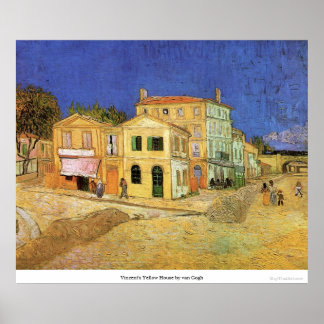 Vincent's Yellow House by van Gogh Poster
