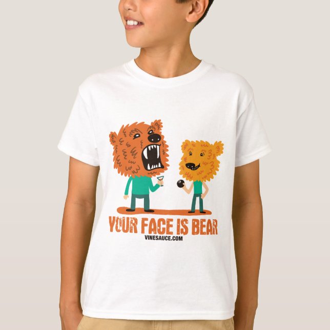Vinesauce - Your Face is Bear T-Shirt (Front)
