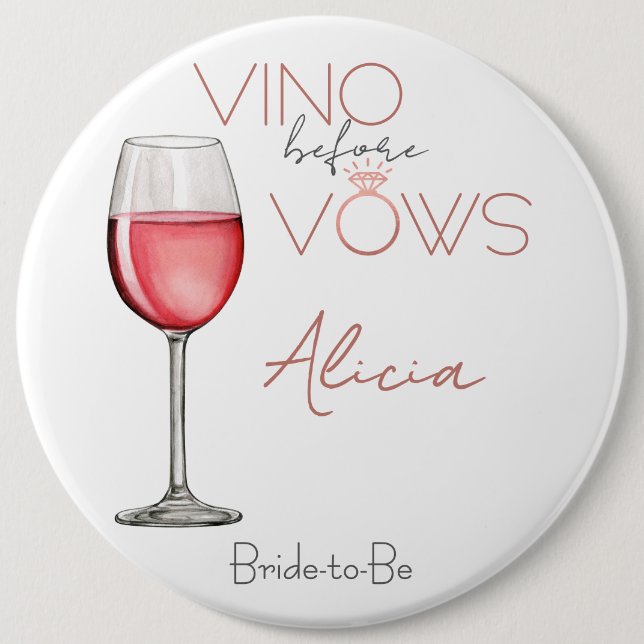 Vino Before Vows Bachelorette / Bridal Party 6in 6 Inch Round Button (Front)