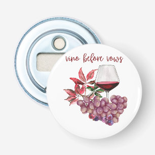 Vino Before Vows Bachelorette Design   Wine  Bottle Opener