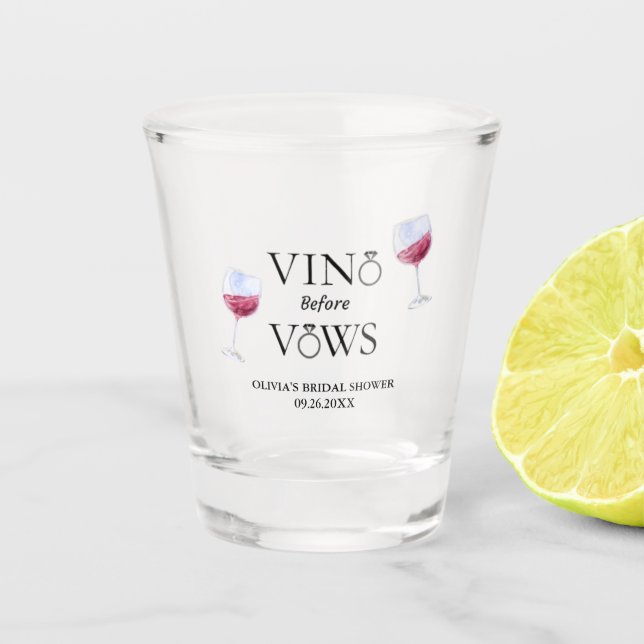 Vino Before Vows Bridal Shower /Bachelorette Party Shot Glass (Front)