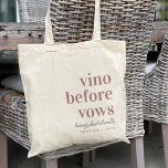 Vino Before Vows Wine Country Bachelorette Party Tote Bag<br><div class="desc">Welcome friends to your wine country bachelorette weekend with these chic and modern personalized tote bags. Design features "vino before vows" in dusty rose classic serif lettering with your event or occasion name beneath in handwritten cursive script. Personalize with the location name and/or the year beneath.</div>