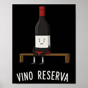 Vino Reserva Funny Soccer Benchwarmer Reserve Wine Poster