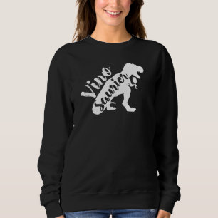 Vinosaur Vinosaurus Dinosaur Wine Festival Sweatshirt