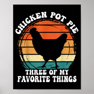 Vintag Chicken T E Three Of My Favorite Things Poster