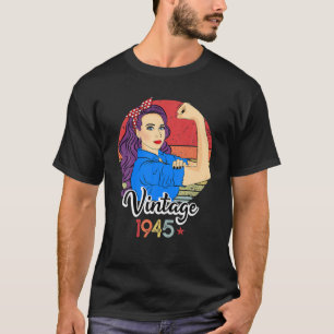 Vintage 1945 Strong Women 76Th Bday Birthday Retro T-Shirt
