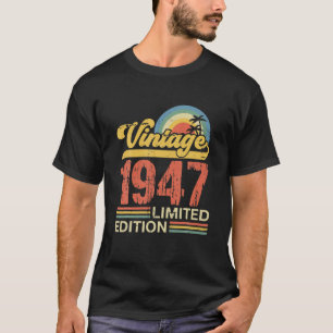 Vintage 1947 Made In 1947 75Th Birthday Gift 75 Ye T-Shirt