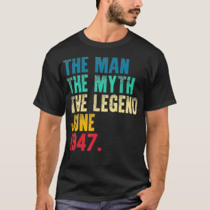 Vintage 1947 Man Myth Legend 74th Bday Retro 74 Ye T-Shirt