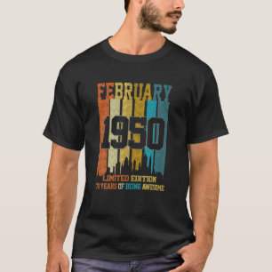 Vintage 1950 72 Yrs Old Made In February 1950 72Nd T-Shirt