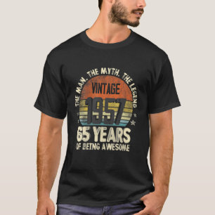 Vintage 1957 65Th Birthday 65 Years Old Of Being A T-Shirt