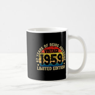 Vintage 1959 Limited Edition 67 Years Of Being Awe Coffee Mug