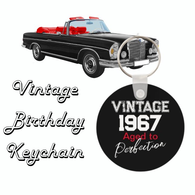 Vintage 1967 Aged Perfection Birthday Keychain (Creator Uploaded)