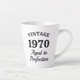 Vintage 1970   aged to perfection funny latte mug