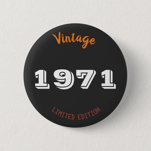 Vintage 1971 55th Birthday Button Limited Edition (Front)