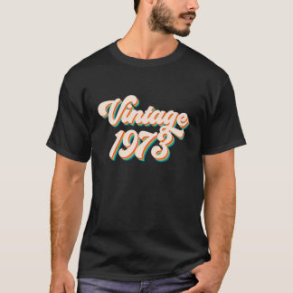 Vintage 1973 49 Years Old 49th Birthday Made In 19 T-Shirt