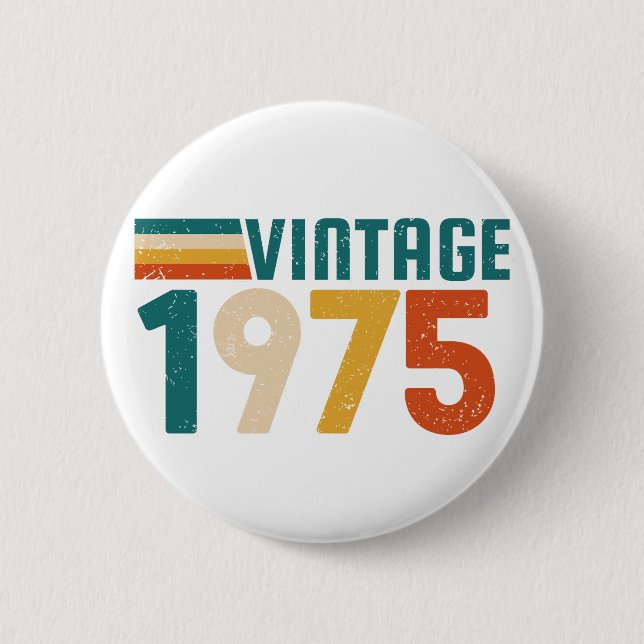 VINTAGE 1975 2 INCH ROUND BUTTON (Front)
