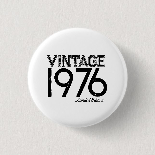 Vintage 1976 Custom Year  1 Inch Round Button (Front)