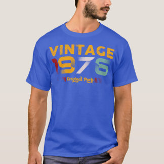 Vintage 1976 Original Parts Family Birthday Gift T-Shirt