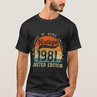 Vintage 1981 Limited Edition 40th Birthday Gifts s T-Shirt