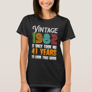 Vintage 1982 41 Years Old Birthday Idea or for Fat T-Shirt