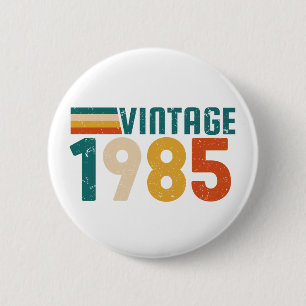 VINTAGE 1985 2 INCH ROUND BUTTON