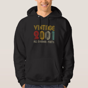 Vintage 2001 All Original Parts 21 Years Old 21st  Hoodie
