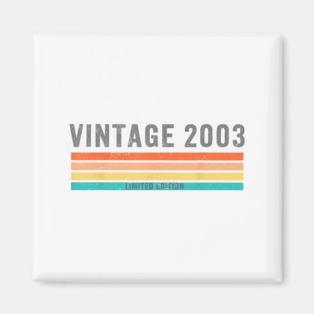Vintage 2003 Limited Edition - 22nd Birthday Gift  Magnet (Front)