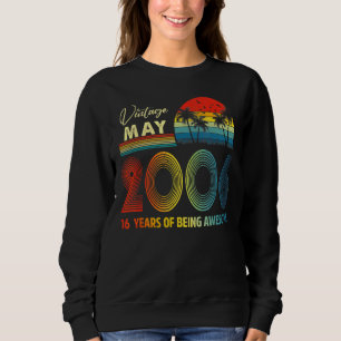 Vintage 2006 16 Year Old May 2006 16th Birthday Sweatshirt