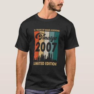 Vintage 2007 15Th Birthday Retro 15 Years Of Being T-Shirt