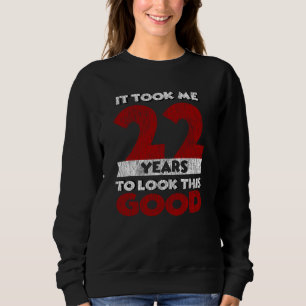 Vintage 22 Years Old Funny 22nd Birthday Gift Sweatshirt