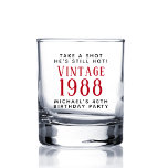 Vintage 40th Birthday Party Whiskey Glass<br><div class="desc">A fun whiskey glass to celebrate his 40th birthday featuring "Take a Shot,  He's Still Hot" and his name in simple modern typography and "Vintage" and the year he was born in a retro red font.</div>