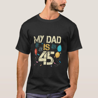 Vintage 45th Birthday Dad Funny Father's Day T-Shirt