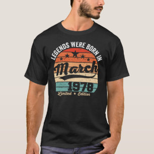 Vintage 45th Birthday Legends Were Born In March 1 T-Shirt