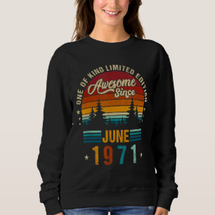 Vintage 51th Birthday Awesome Since June 1971 Epic Sweatshirt