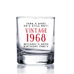 Vintage 60th Birthday Party Whiskey Glass<br><div class="desc">A fun and unique whiskey glass to celebrate his 60th birthday. "Take a Shot,  He's Still Hot" and his name are in simple modern typography and "Vintage" and the year he was born are in a retro red font.</div>