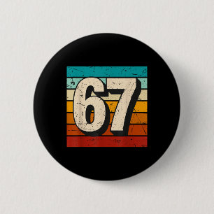 Vintage 67 Meme Retro Six Seven Number Funny 6 7 M 2 Inch Round Button