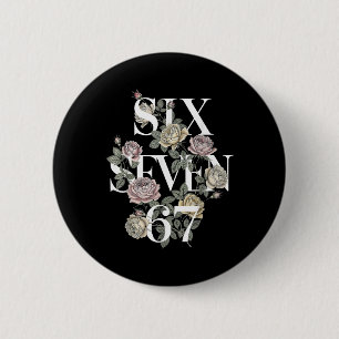Vintage 67 Six Seven Meme Floral Boho Wildflower 6 2 Inch Round Button