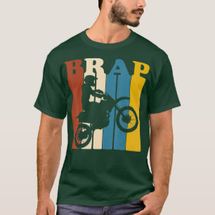 Vintage 70s Brap for Dirt Bike and Motocross T-Shirt