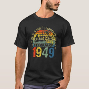 Vintage 73 Years Old February 1949 Decorations 73R T-Shirt