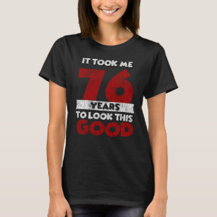 Vintage 76 Years Old Funny 76th Birthday Gift T-Shirt