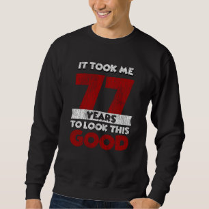 Vintage 77 Years Old Funny 77th Birthday Gift Sweatshirt