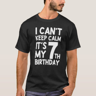 Vintage 7 Years Old I Can't Keep Calm It's My 7th  T-Shirt