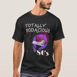 Vintage 80s Totally Bodacious T-Shirt